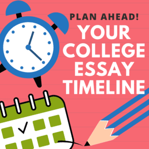 Your plan ahead college essay timeline image
